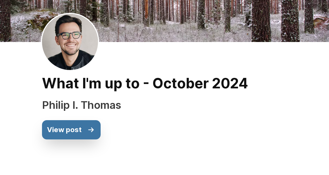 What I'm up to - October 2024